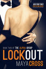 Lockout (The Alpha Group Trilogy, #2)
