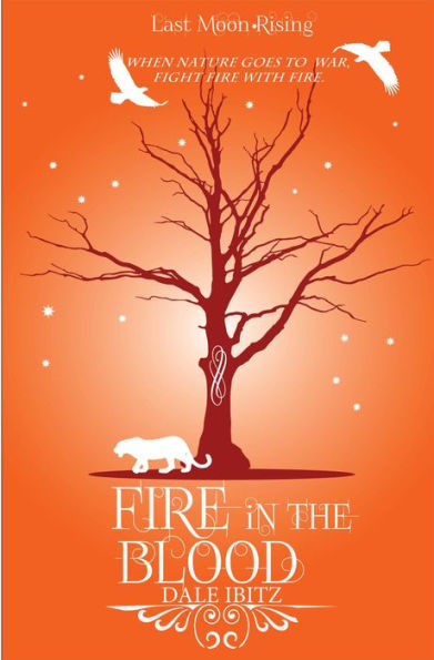Fire in the Blood (Last Moon Rising, #1)