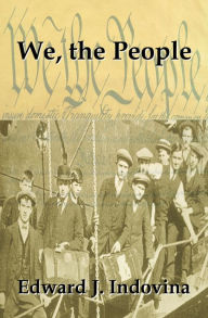 Title: We, the People, Author: Edward Indovina