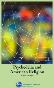Title: Psychedelia and American Religion, Author: Russell Hittinger