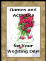 GAMES AND ACTIVITIES FOR YOUR WEDDING DAY