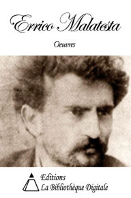 Title: Oeuvres de Errico Malatesta, Author: Errico Malatesta