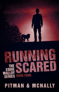 Title: Running Scared (The Eddie Malloy series, #4), Author: joe mcnally