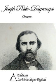 Title: Oeuvres de Joseph Poisle-Desgranges, Author: Joseph Poisle-Desgranges