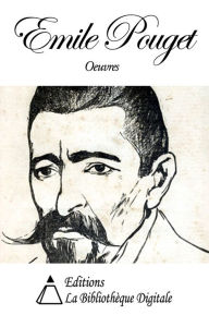 Title: Oeuvres de Emile Pouget, Author: Emile Pouget