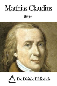 Title: Werke von Matthias Claudius, Author: Matthias Claudius