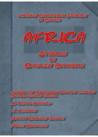 Title: Stories by English Authors in Africa: A Short Story Collection Classic By Various Authors! AAA+++, Author: BDP