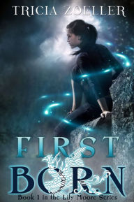 Title: First Born, Author: Tricia Zoeller