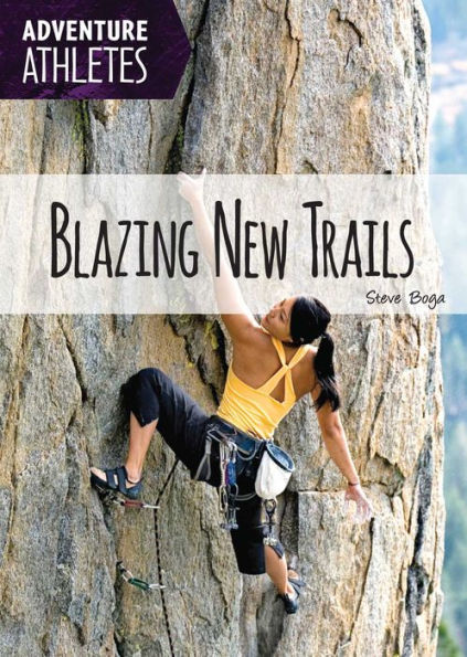 Blazing New Trails