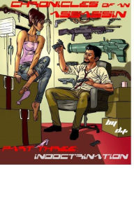 Title: Chronicles of an Assassin: Indoctrination, Author: Damacia Johnson