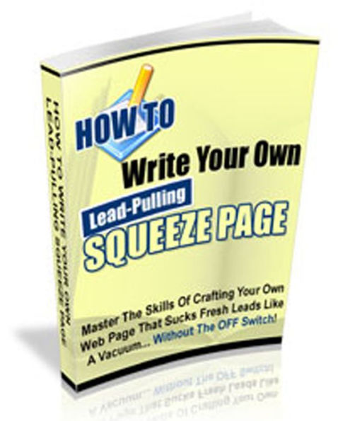 How To Write Your Own Lead-Pulling Squeeze Page