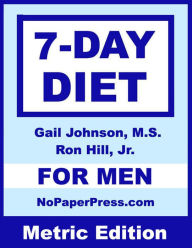 Title: 7-Day Diet for Men - Metric Edition, Author: Gail Johnson