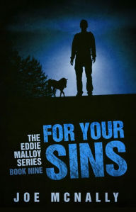 Title: For Your Sins (The Eddie Malloy series, #9), Author: joe mcnally