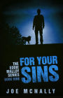For Your Sins (The Eddie Malloy series, #9)