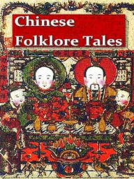 Title: Chinese Folk-Lore Tales, Author: J. MacGowan