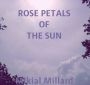 Rose Petals Of The Sun