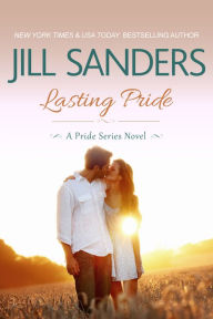 Title: Lasting Pride, Author: Jill Sanders