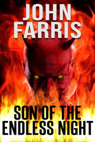 Title: Son of the Endless Night, Author: John Farris