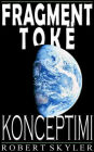 Fragment Tokë - Konceptimi (Albanian Edition)