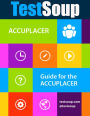 TestSoup's Guide for the ACCUPLACER