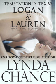 Title: Temptation in Texas: Logan and Lauren, Author: Lynda Chance
