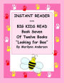 INSTANT READER ~~ Big Kids Read Book Seven of Twelve Books: 