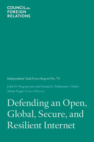 Defending an Open, Global, Secure, and Resilient Internet