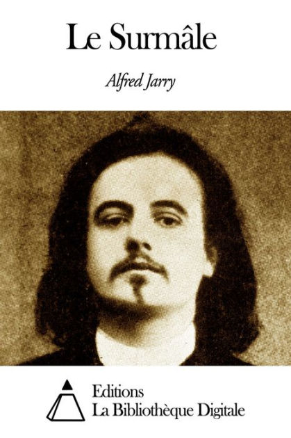 Le Surmâle by Alfred Jarry eBook Barnes Noble