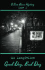 Good Dog, Bad Dog: A Sam Russo Mystery