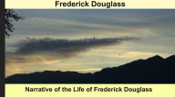 Title: Narrative of the Life of Frederick Douglass, Author: Frederick Douglass