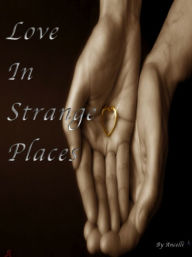 Love In Strange Places