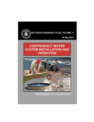 Title: Contingency Water System Installation and Operation (AFH 10-222V11), Author: Department of the Air Force