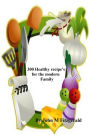 300 Healthy recipes for the modern family