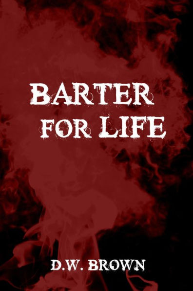 Barter for Life