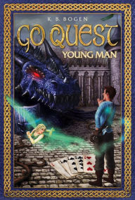 Title: Go Quest Young Man, Author: K. B. Bogen