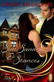 Title: Sun, Sand and Seances, Author: Kathleen Ann Gallagher