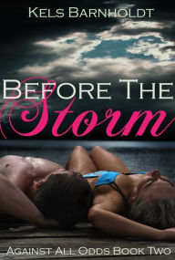 Title: Before The Storm, Author: Kelsey Barnholdt