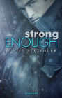 Strong Enough