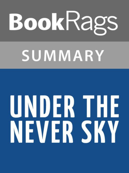 Under the Never Sky by Veronica Rossi l Summary & Study Guide