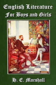 Title: English Literature for Boys and Girls, Author: H. E. Marshall