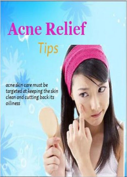 Acne Relief Tips