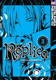 Title: Replica Vol. 3 (Shonen Manga), Author: Kemuri Karakara