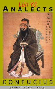 Lun Yu or The Analects of Confucius