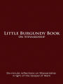 Little Burgundy Book On Stewardship: Six-minute Reflections on Stewardship in light of the Gospel of Mark