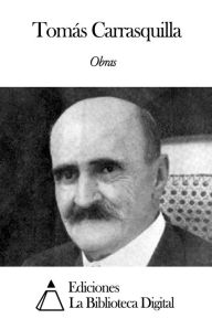 Title: Obras de Tomás Carrasquilla, Author: Tomás Carrasquilla