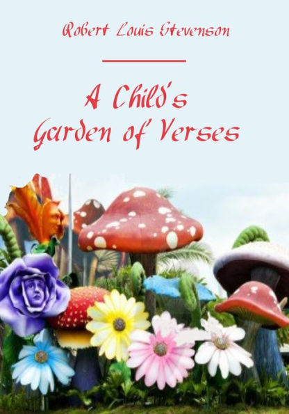 A Child's Garden of Verses (Illustrated)