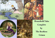 Title: Household Tales by brothers Grimm, Author: Brothers Grimm