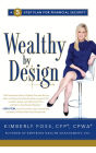 Wealthy by Design: A 5-Step Plan for Financial Security