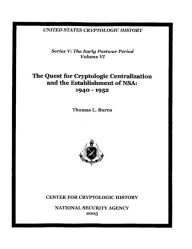 The Quest for Cryptologic Centralization and the Establishment of the NSA: 1940 - 1952