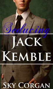 Seducing Jack Kemble